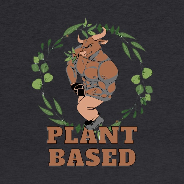 Plant Based Jacked Bull by cheesy-tees